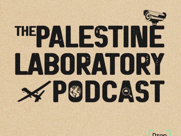 The Palestine Laboratory podcast series