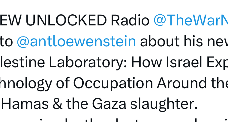 Radio War Nerd podcast on the Palestine lab and worsening violence