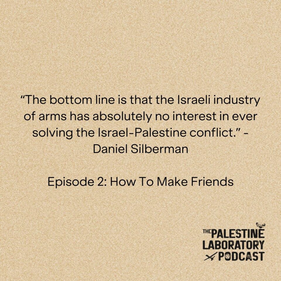 THE PALESTINE LABORATORY PODCAST | EPISODE 2: How to make friends