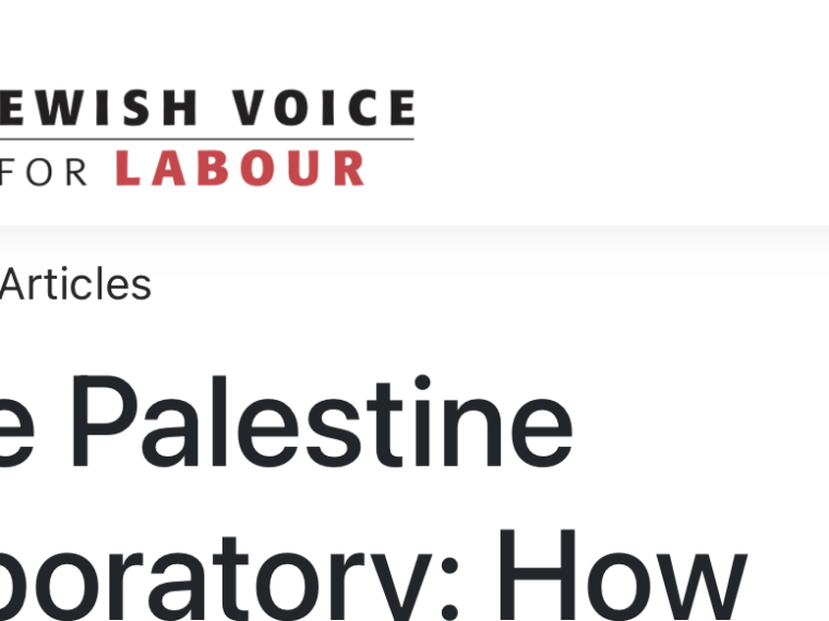 Jewish Voice for Labour embraces the Palestine lab