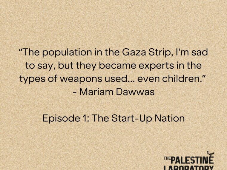 The Palestine Laboratory Podcast | Episode 1: Start-Up Nation